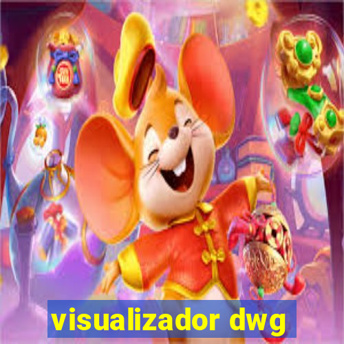 visualizador dwg